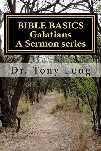 BIBLE BASICS Galatians A Sermon Series