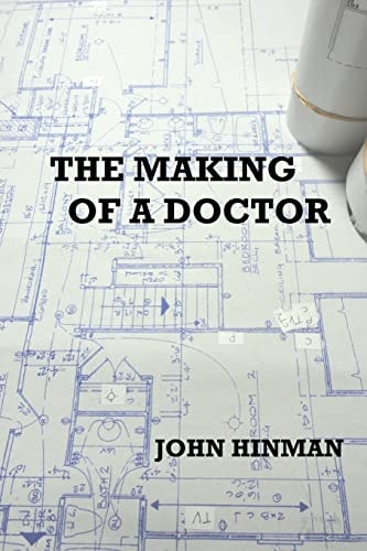 The Making of a Doctor An Autobiography