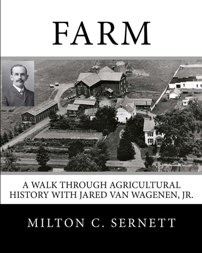 Farm A Walk Through Agricultural History with Jared Van Wagenen