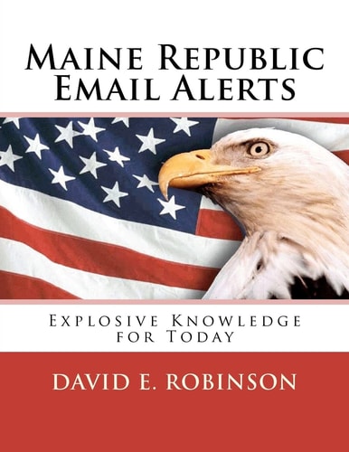 Maine Republic Email Alerts Exploding Knowledge for Today