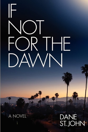 If Not for the Dawn