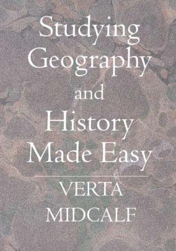 Studying Geography and History Made Easy Expanded Edition to Include Visuals