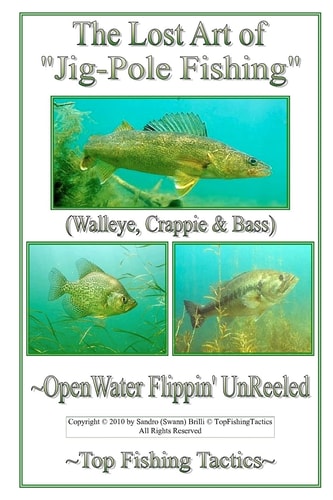 The Lost Art of Jig-Pole Fishing OpenWater Flippin' UnReeled