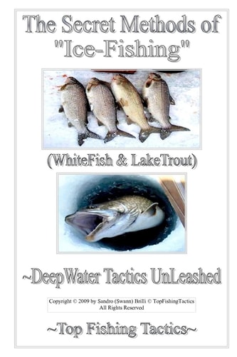 The Secret Methods of Ice-Fishing DeepWater Tactics UnLeashed