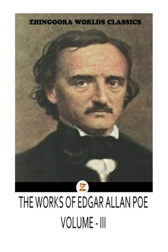 The WORKS of Edgar Allan Poes VOLUME III