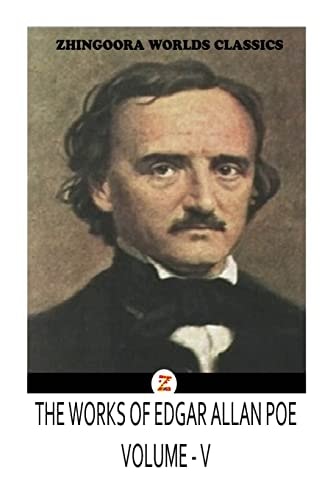 The WORKS of Edgar Allan Poes VOLUME V