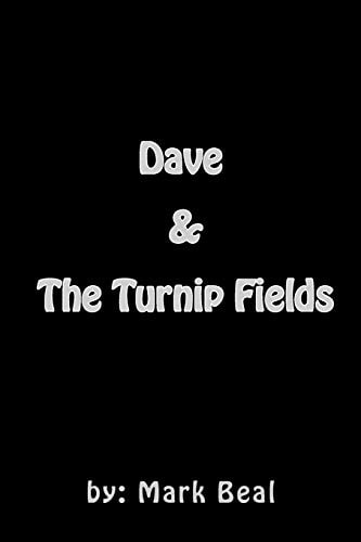 Dave and the Turnip Fields