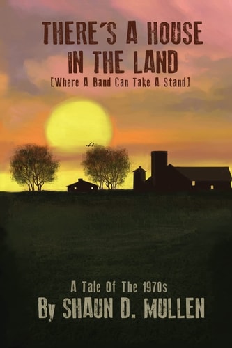 There's A House In The Land (Where A Band Can Take A Stand)