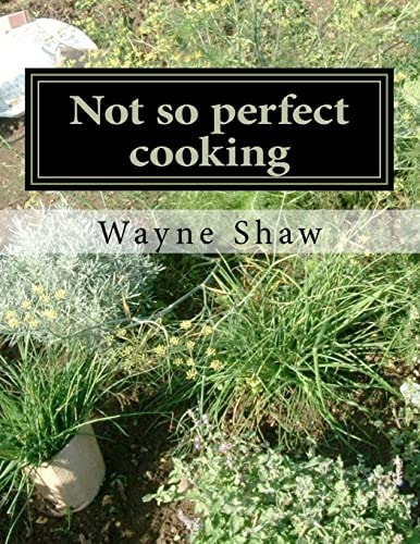 Not So Perfect Cooking