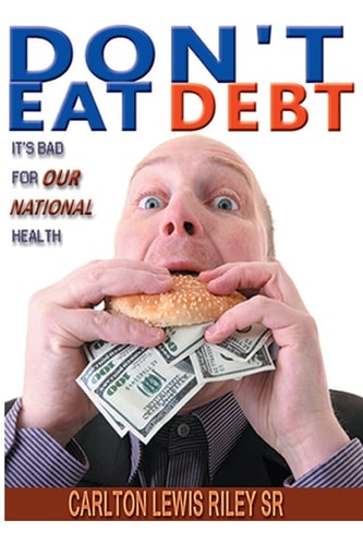 Don't Eat Debt It's Bad for Our National Health