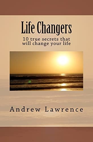 Life Changers 10 True Secrets That Will Change Your Life