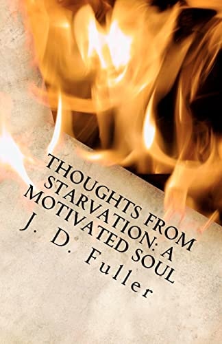Thoughts from Starvation A Motivated Soul