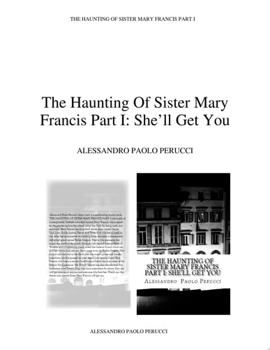 The Haunting of Sister Mary Francis Part I She'll Get You
