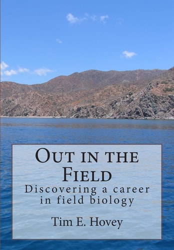 Out in the Field Discovering a Career in Field Biology