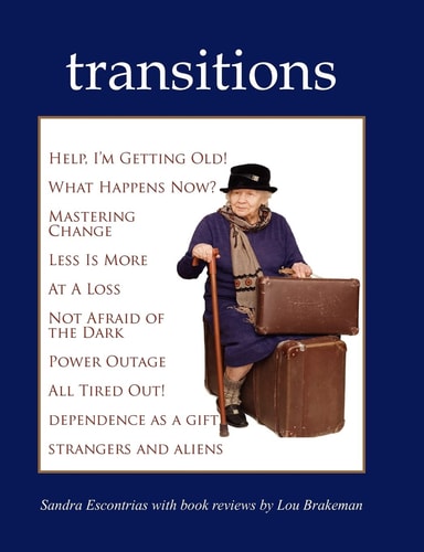 Transitions Studies for the Second Half of Life
