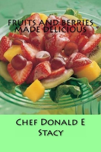 Fruits And Berries Made Delicious