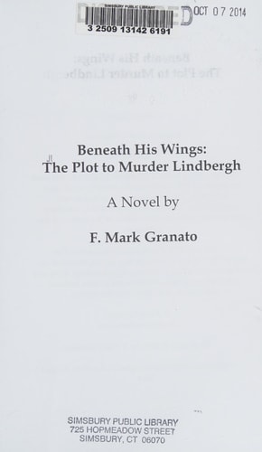 Beneath His Wings The Plot To Murder Lindbergh