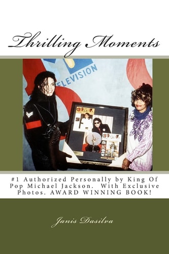 Thrilling Moments Janis Dasilva #1 Authorized by Michael Jackson (Volume 2)