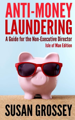 Anti-Money Laundering A Guide for the Non-Executive Director