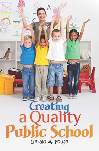 Creating a Quality Public School