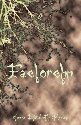 Faelorehn Otherworld Trilogy (Book One)