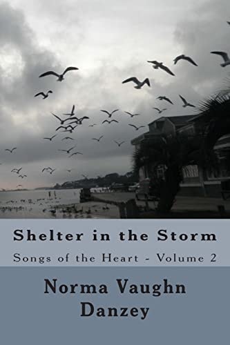 Shelter in the Storm Songs of the Heart