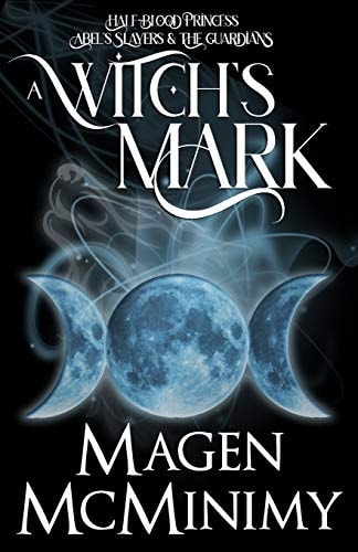 A Witch's Mark Half-Blood Princess: The Guardians