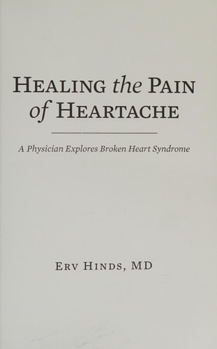Healing the Pain of Heartache A Physician Explores Broken Heart Syndrome