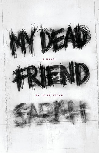 My Dead Friend Sarah
