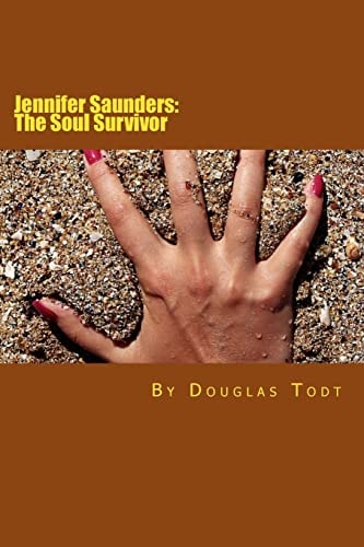 Jennifer Saunders The Soul Survivor