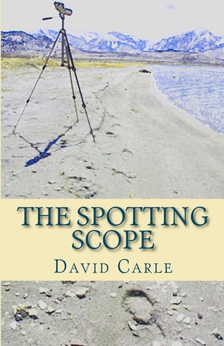 The Spotting Scope A Mystery Novel