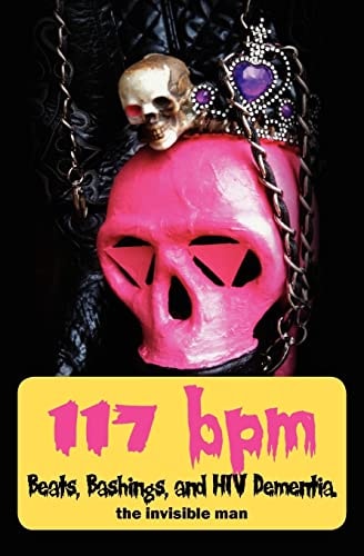 117 Bpm Beats, Bashings, and HIV Dementia.