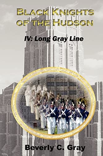 Black Knights of the Hudson Book IV Long Gray Line