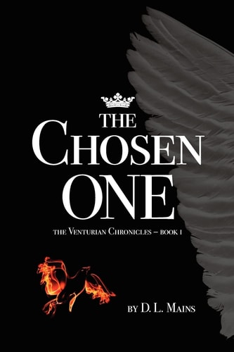 The Chosen One The Venturian Chronicles - Book 1