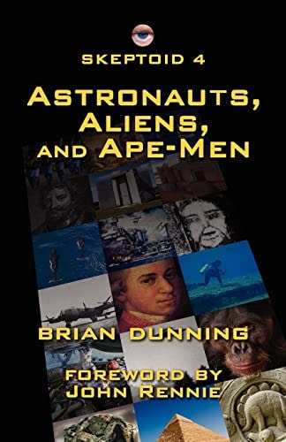 Skeptoid 4 Astronauts, Aliens, and Ape-Men
