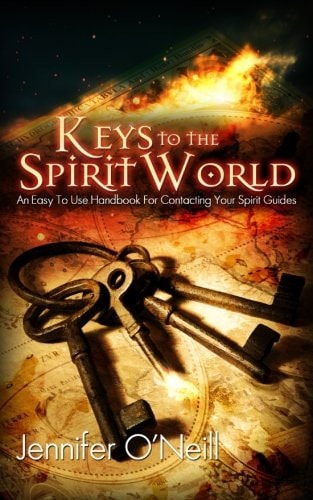 Keys to the Spirit World An Easy to Use Handbook for Contacting Your Spirit Guides