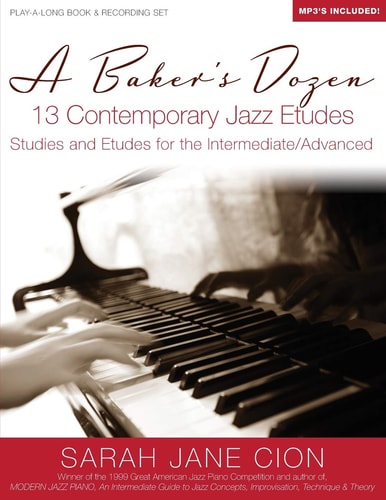 A Baker's Dozen: 13 Contemporary Jazz Etudes Studies and Etudes for the Intermediate/Advanced