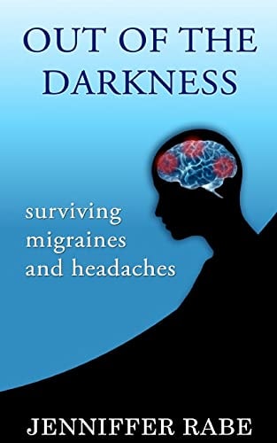 Out of the Darkness Surviving Migraines and Headaches
