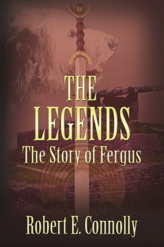 The Legends The Story of Fergus (Irish Edition)