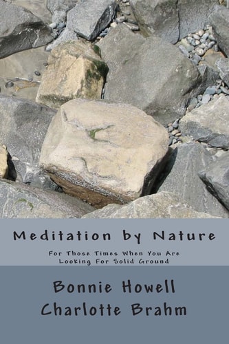 Meditation by Nature For Those Times When You Seek Solid Ground