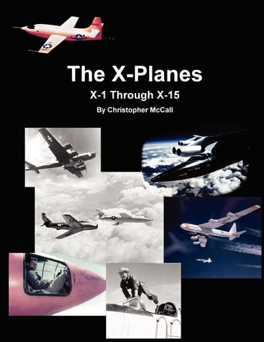X-Planes X-1 Through X-15