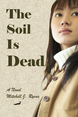 The Soil Is Dead