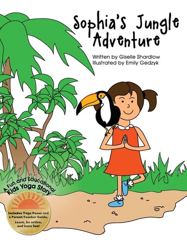 Sophia's Jungle Adventure A Fun and Educational Kids Yoga Story