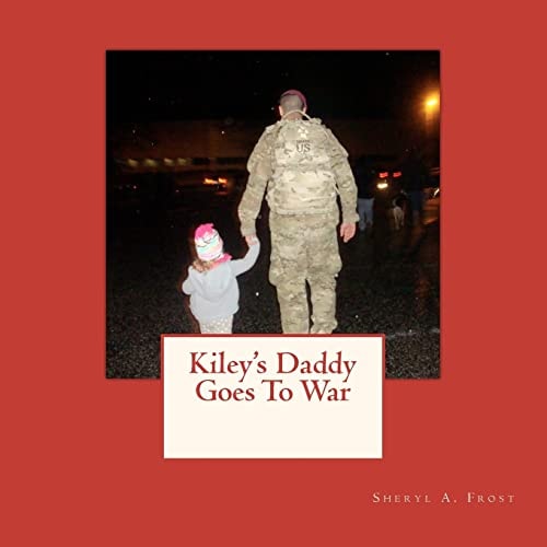 Kiley's Daddy Goes to War
