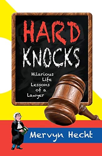 Hard Knocks Hilarious Life Lessons of a Lawyer