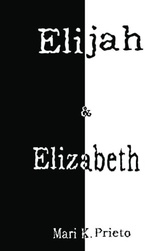 Elijah and Elizabeth