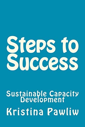Steps to Success Sustainable Capacity Development
