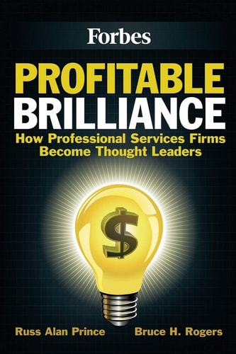 Profitable Brilliance How Professional Services Firms Become Thought Leaders