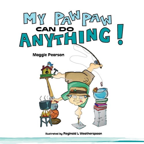 My Paw Paw Can Do Anything!