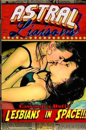 Astral Liaisons Lesbians in Space!